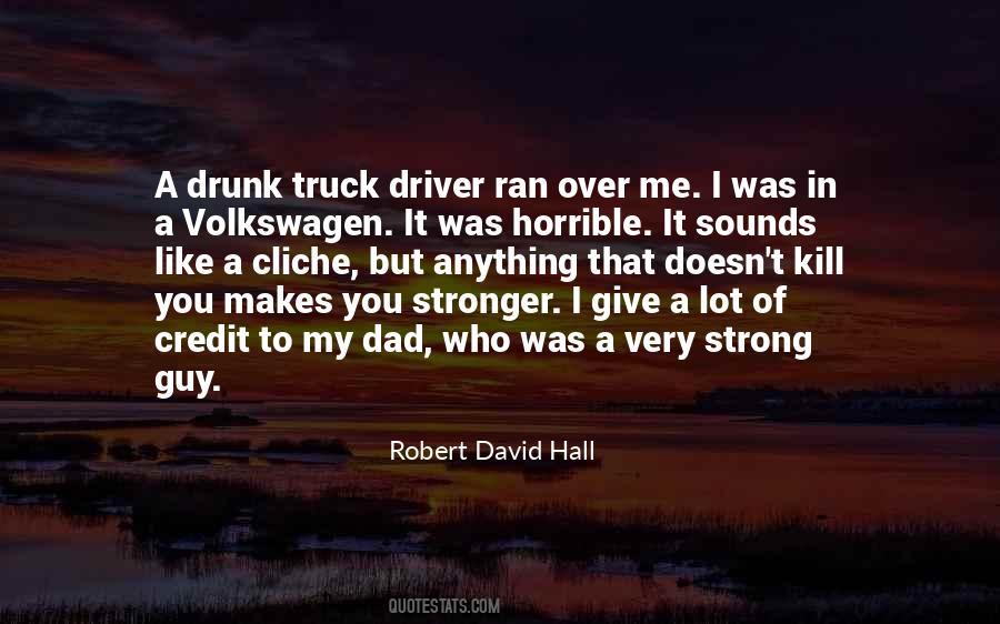 What Doesn't Kill Us Makes Us Stronger Quotes #175043