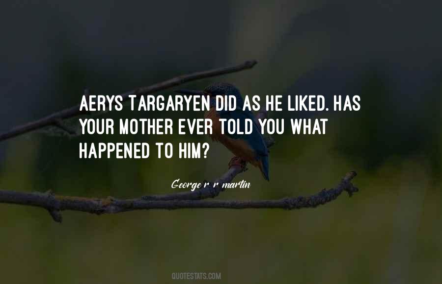 What Ever Happened Quotes #388692