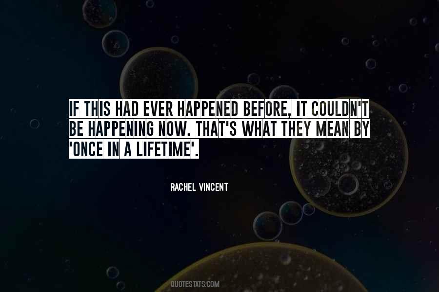 What Ever Happened Quotes #428942