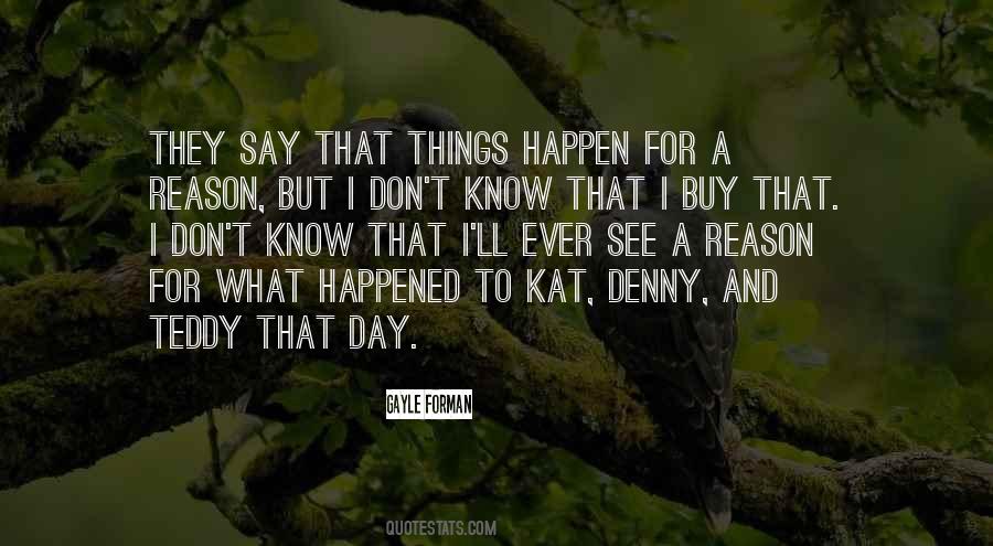 What Ever Happened Quotes #829792
