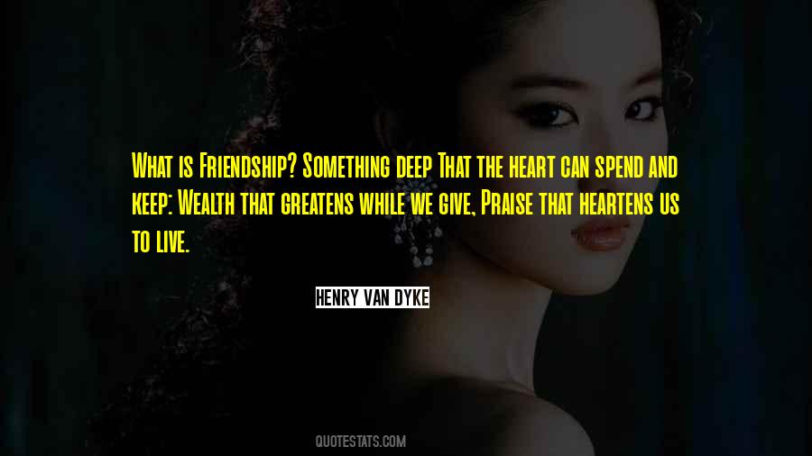 What Friendship Quotes #3523