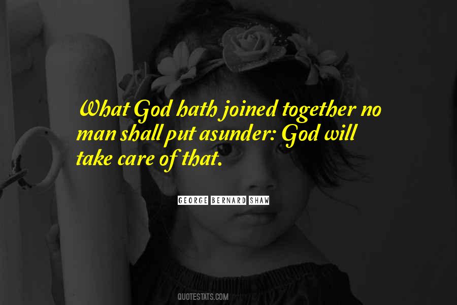 What God Has Joined Together Quotes #186446