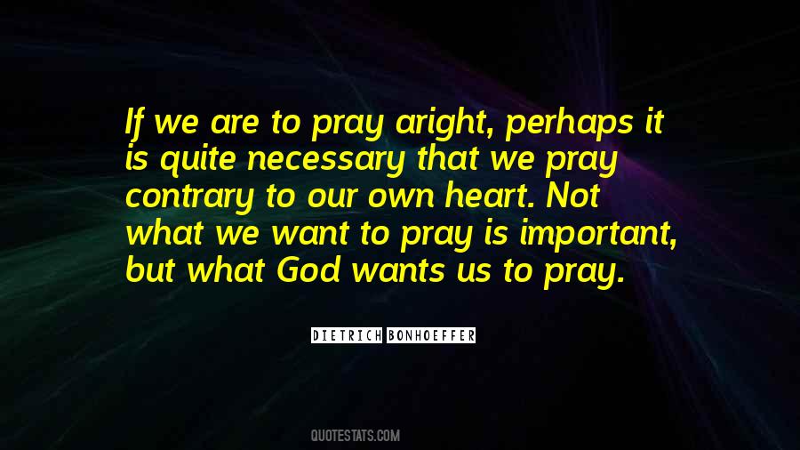 What God Wants Quotes #1157755
