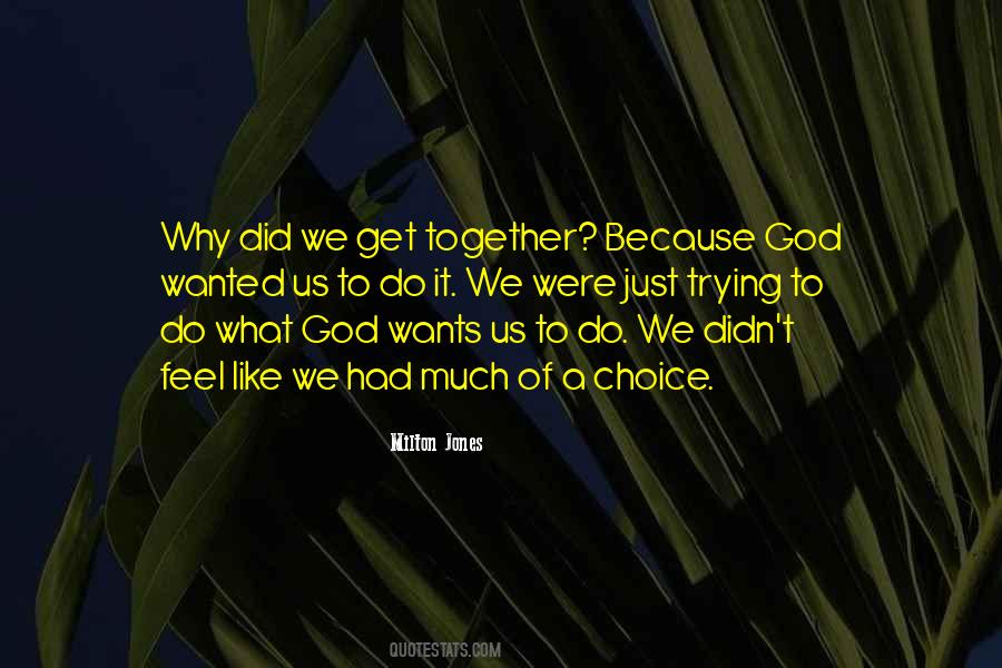 What God Wants Quotes #1791133