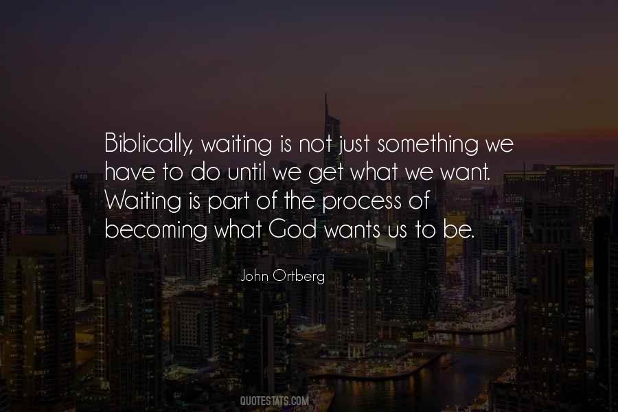 What God Wants Us To Do Quotes #299483