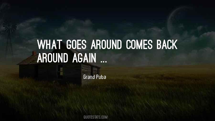 What Goes Around Quotes #1440603