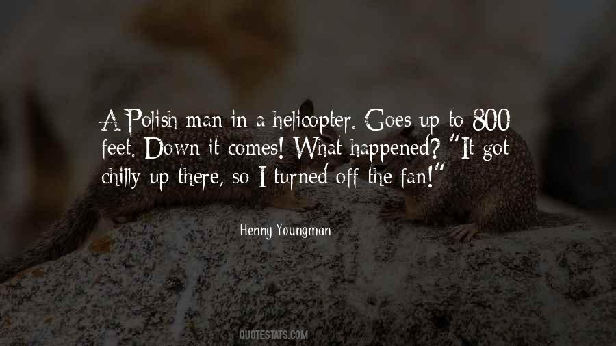 What Goes Up Comes Down Quotes #1043621