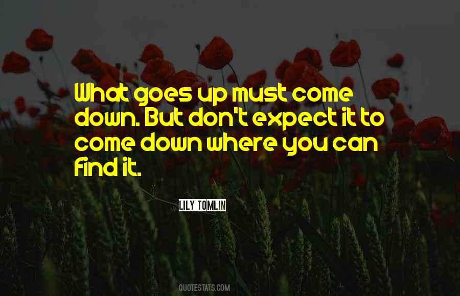 What Goes Up Quotes #321383