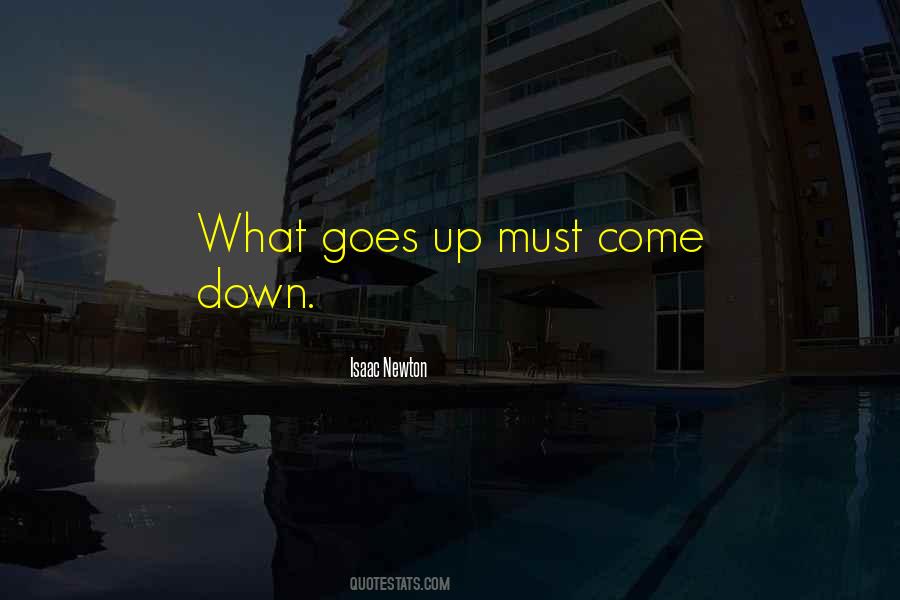 What Goes Up Quotes #852279