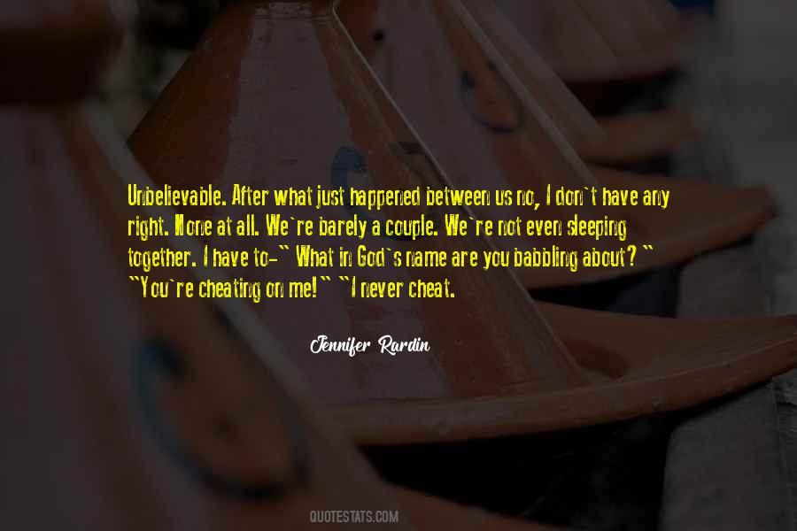 What Happened Between Us Quotes #1510462