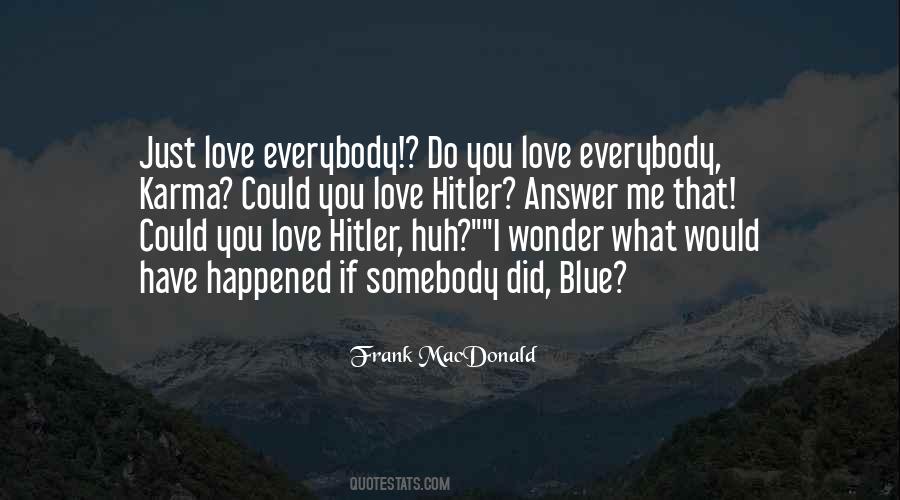 What Happened Love Quotes #831128 What Happened Love Quotes #831128