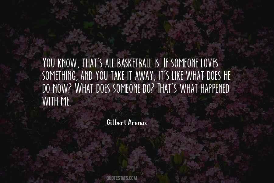 What Happened Love Quotes #930434