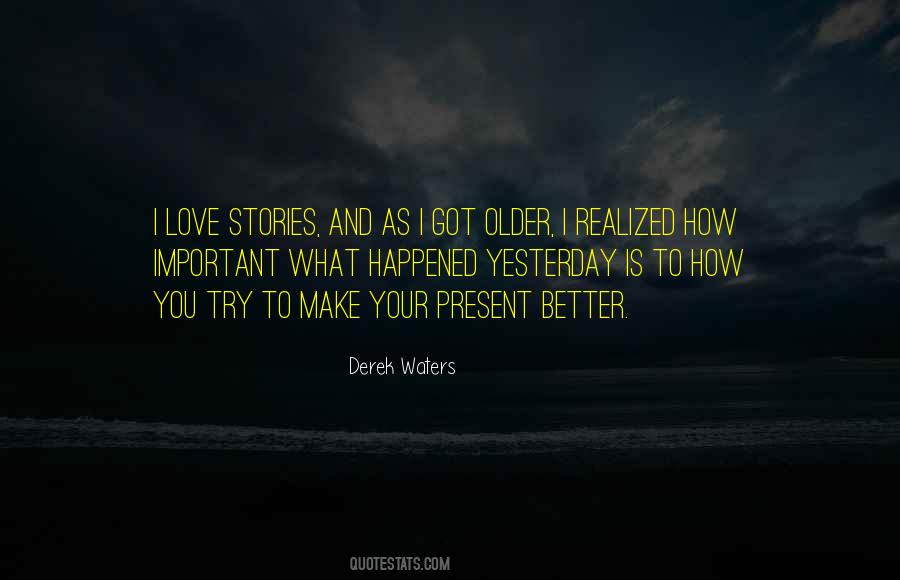 What Happened Yesterday Quotes #1551532