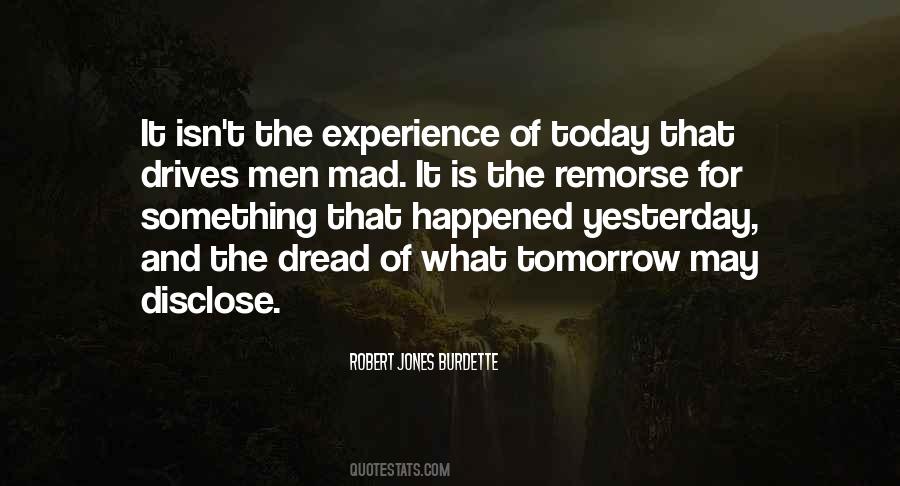 What Happened Yesterday Quotes #326761