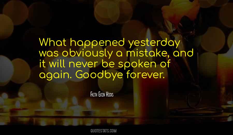 What Happened Yesterday Quotes #44490