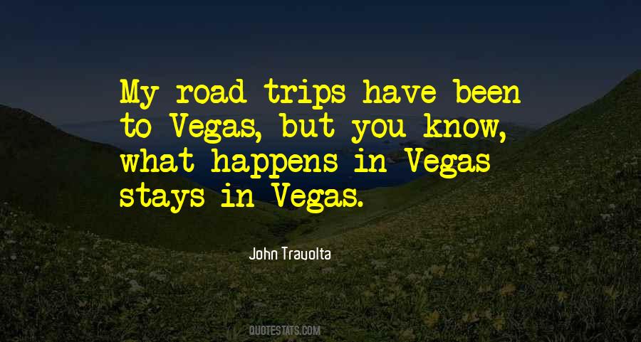 What Happens In Vegas Stays In Vegas Quotes #418555