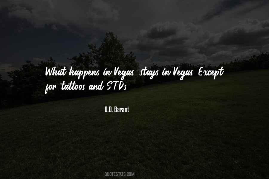 What Happens In Vegas Stays In Vegas Quotes #961052