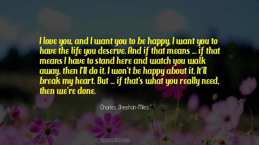 What Have I Done To Deserve You Quotes #1079476