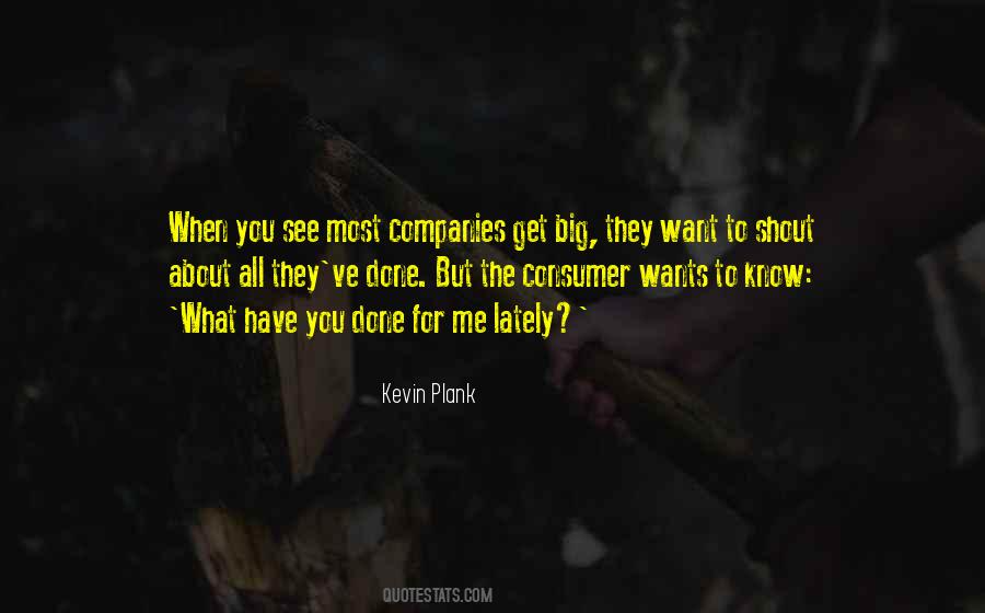 What Have You Done Quotes #1041432