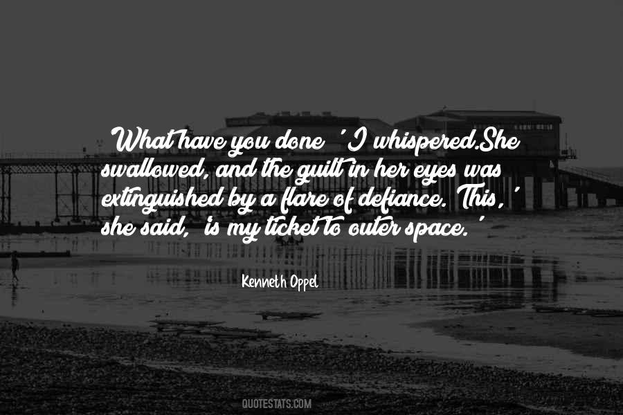 What Have You Done Quotes #1396207