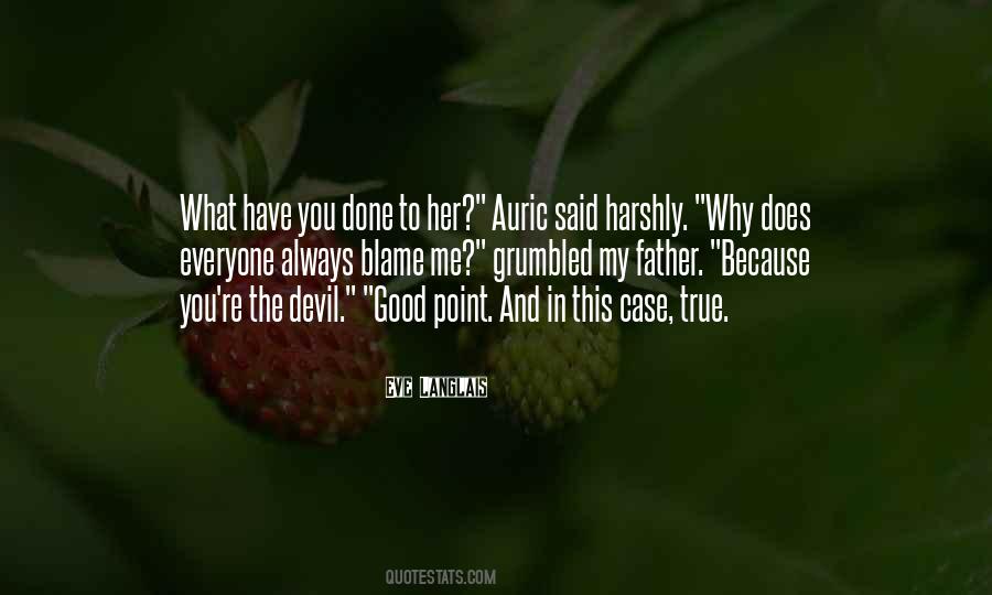 What Have You Done Quotes #435399