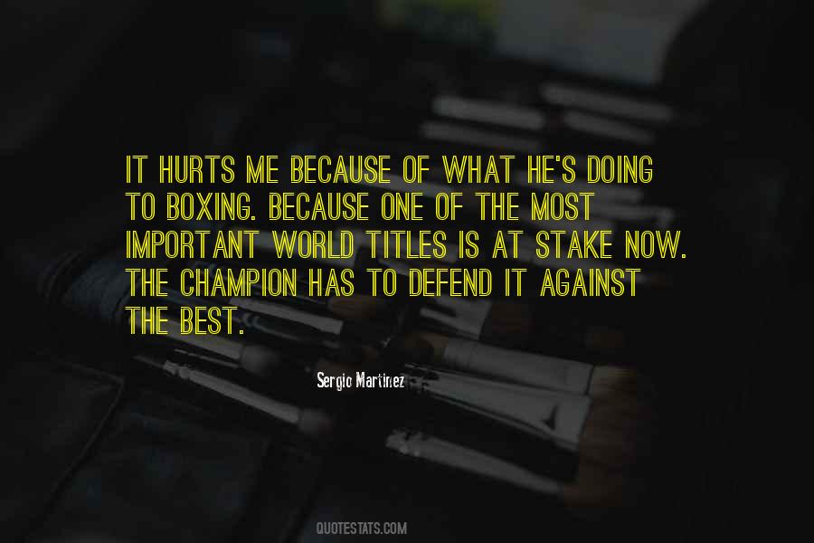 What Hurts Most Quotes #169414