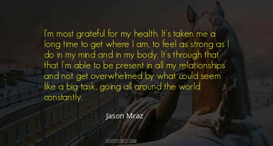 What I ' M Grateful For Quotes #1011377