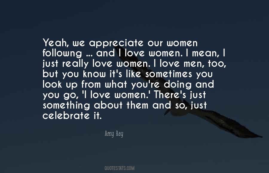 What I Like About You Love Quotes #1352286