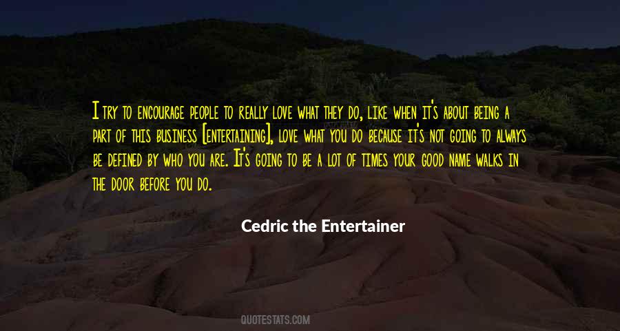 What I Like About You Love Quotes #1759689