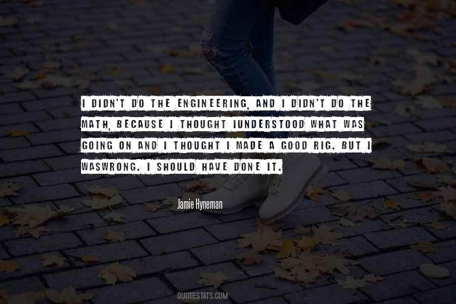 What I Should Have Done Quotes #1199205