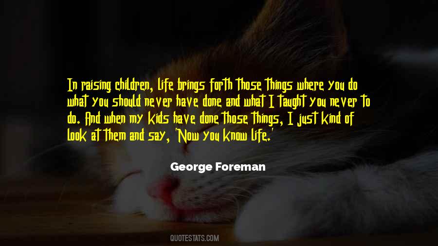 What I Should Have Done Quotes #1307012