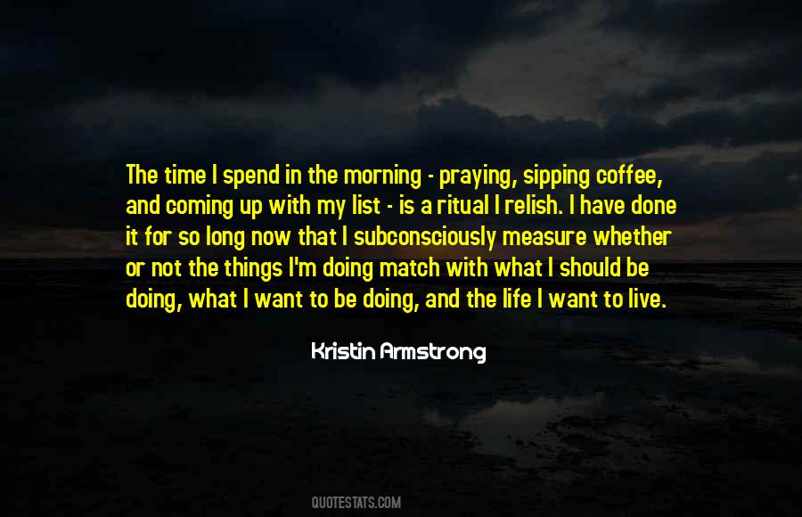 What I Should Have Done Quotes #1424628