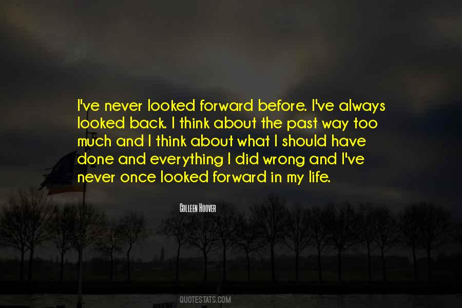 What I Should Have Done Quotes #1713348