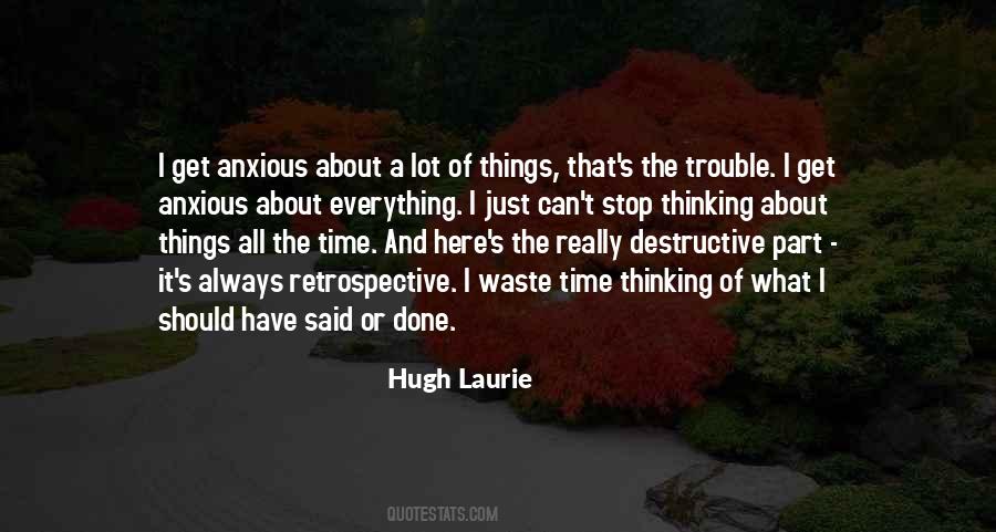 What I Should Have Done Quotes #370357