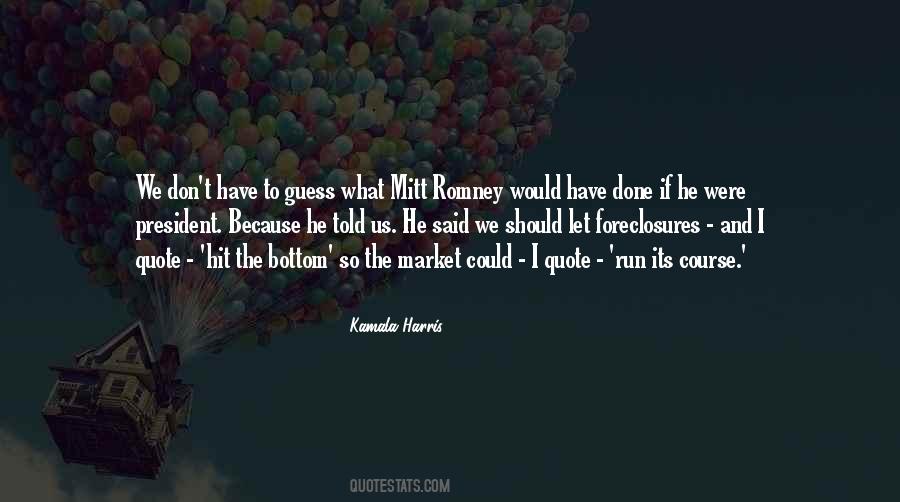 What I Should Have Done Quotes #959883