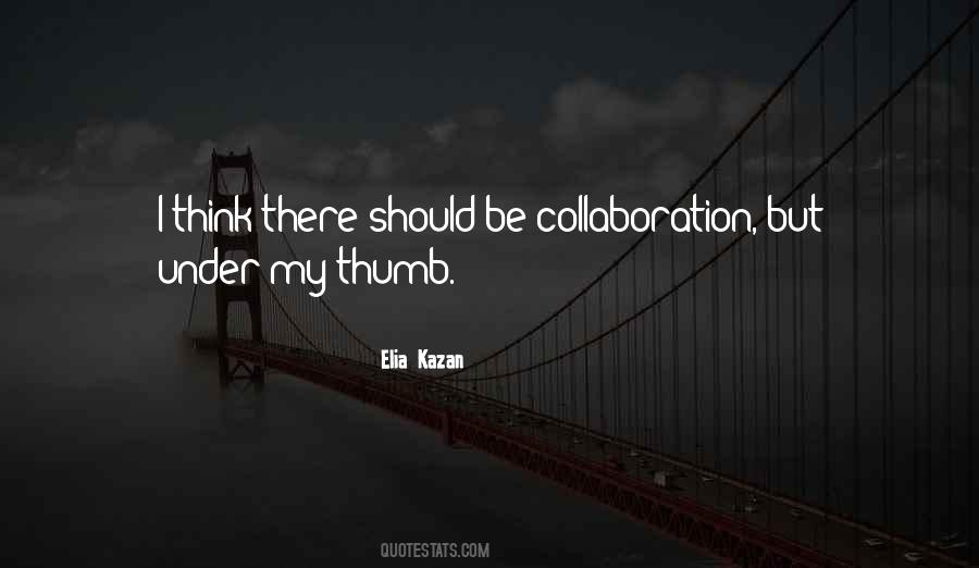 Quotes About Collaboration #1156852