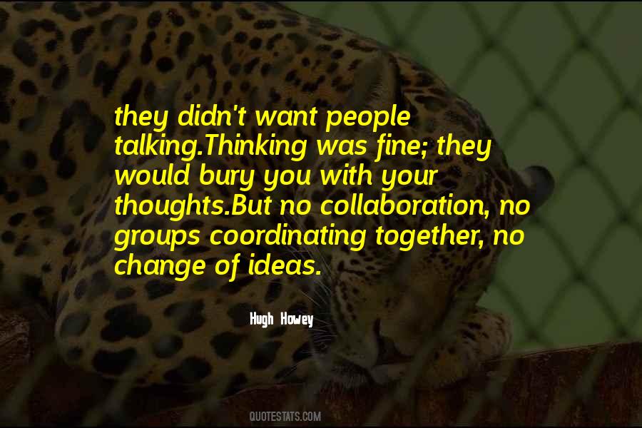 Quotes About Collaboration #1322837