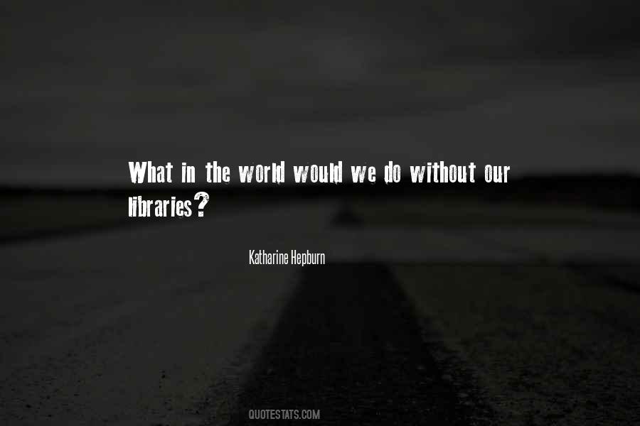 What In The World Quotes #1538673