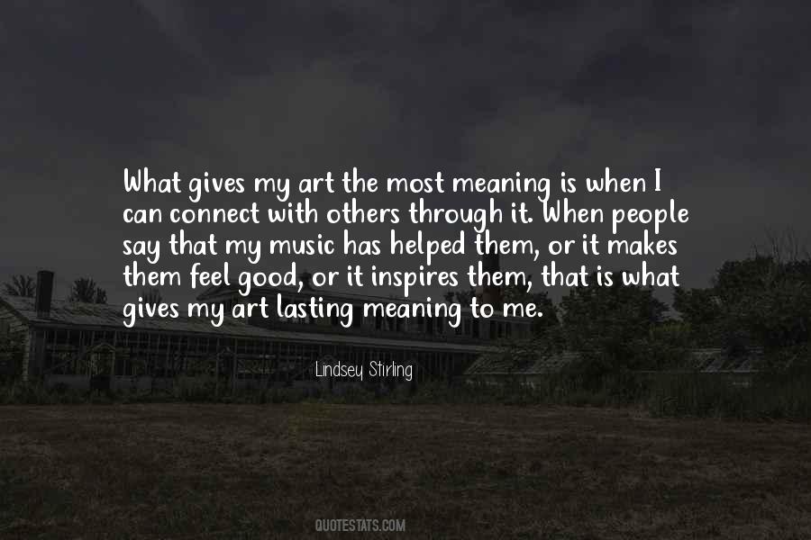 What Is Good Art Quotes #1566745