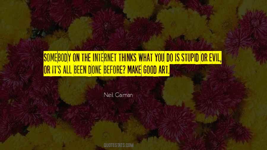 What Is Good Art Quotes #1714026