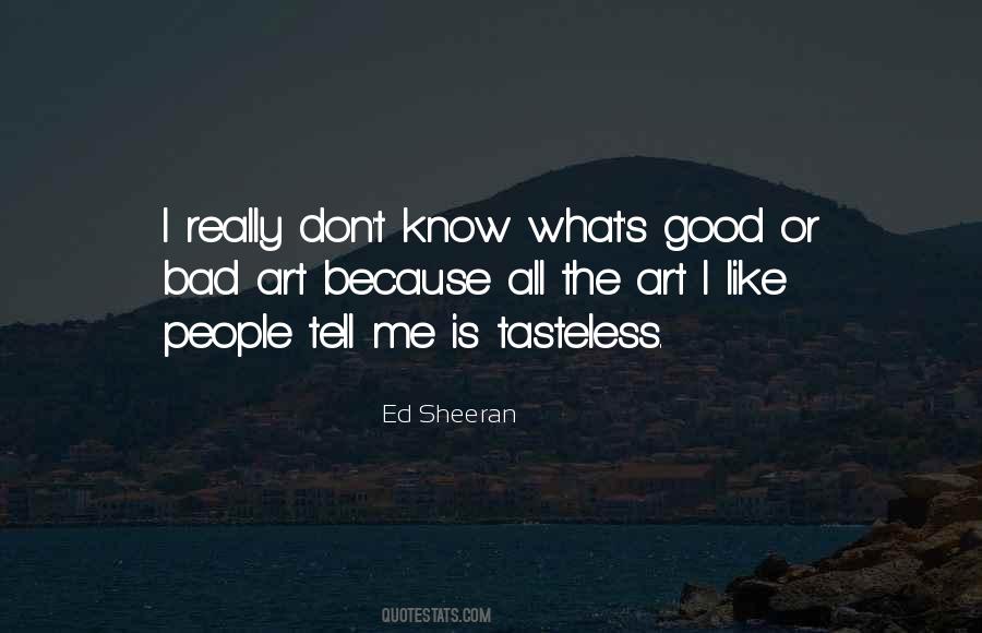 What Is Good Art Quotes #956325
