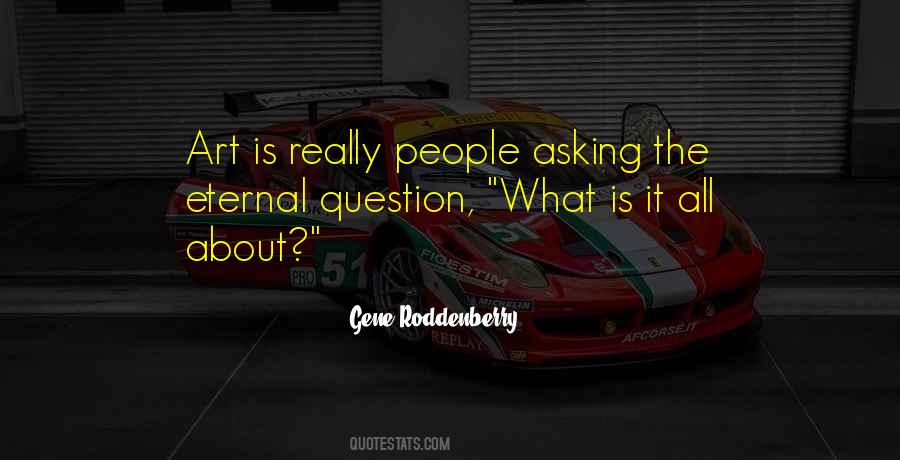 What Is It Quotes #992074