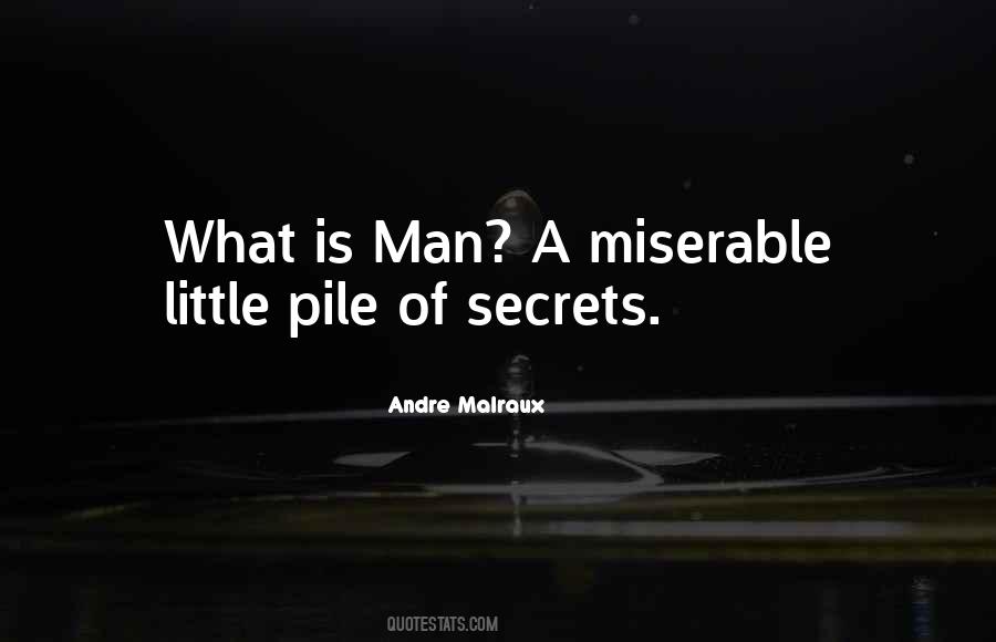 What Is Man Quotes #26698