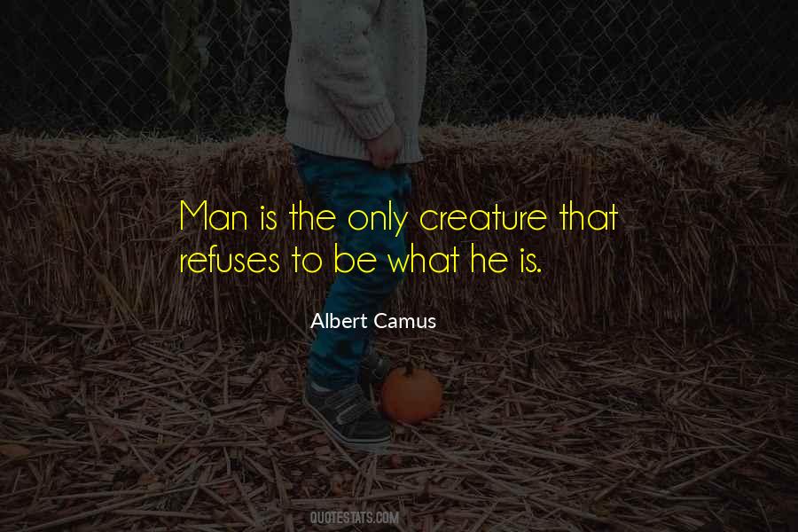 What Is Man Quotes #39525