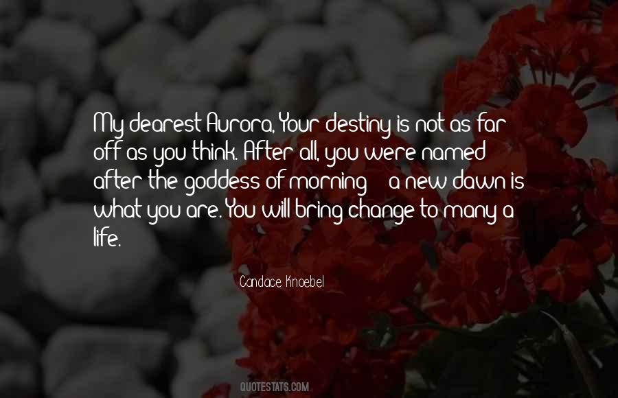 What Is My Destiny Quotes #1812833