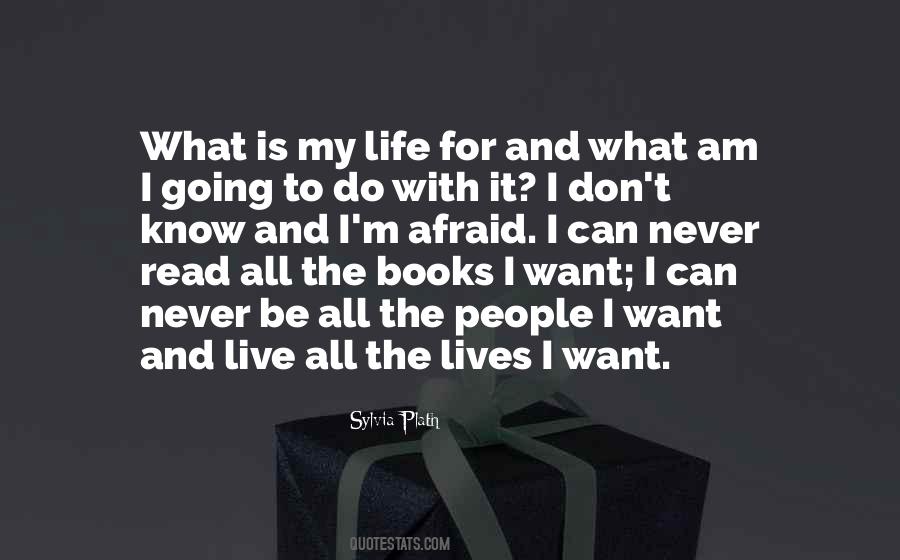 What Is My Life Quotes #1419592