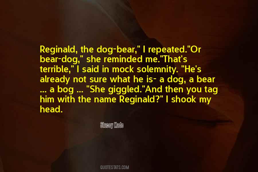 What Is My Name Quotes #1203021