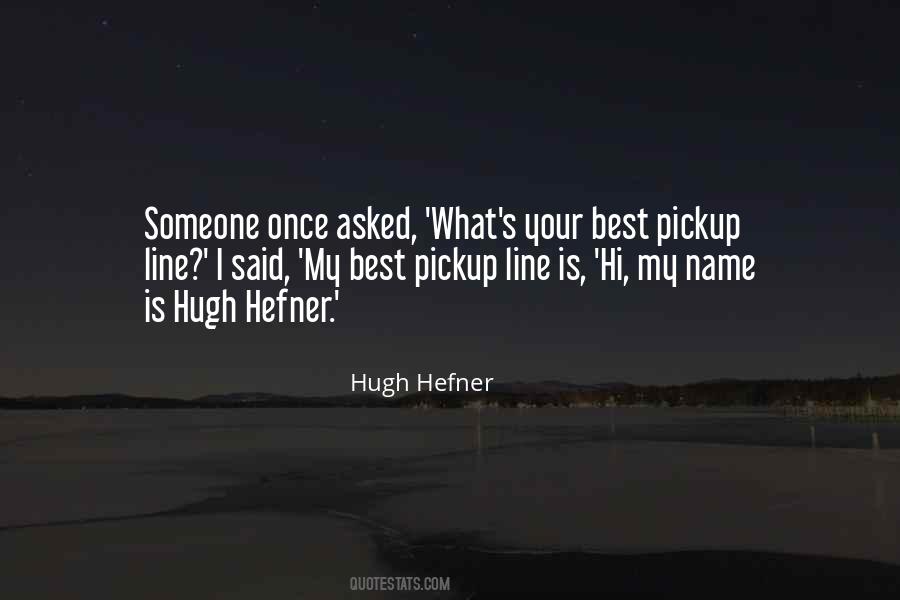 What Is My Name Quotes #1365140