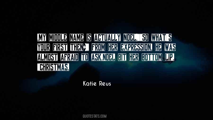 What Is My Name Quotes #152178