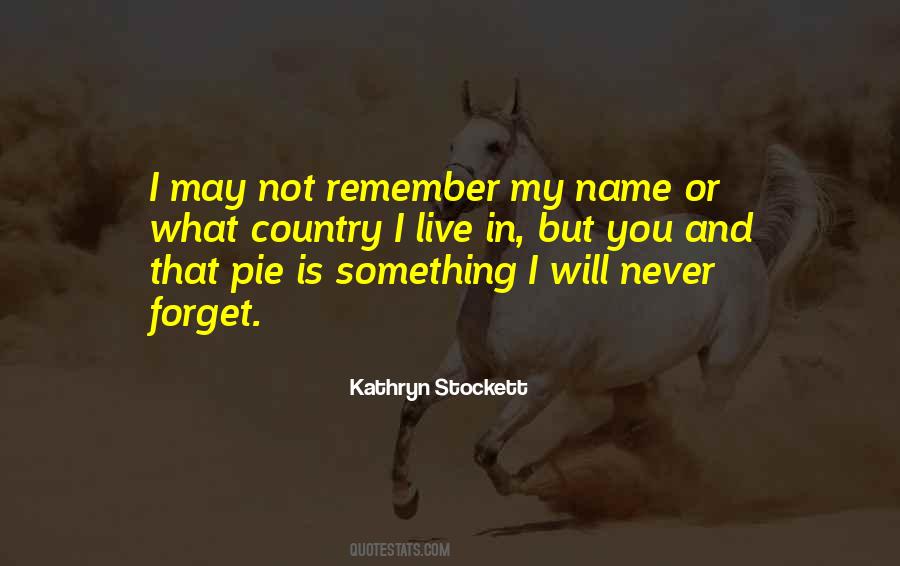 What Is My Name Quotes #229441